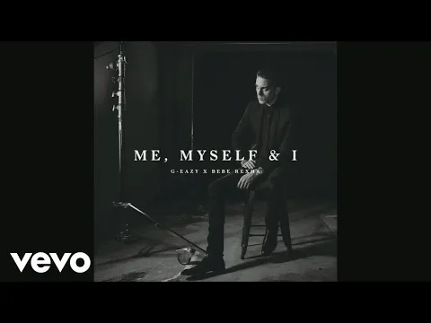 Download MP3 G-Eazy X Bebe Rexha - Me, Myself & I (Official Audio)