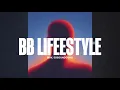 Mavo, Sssoundgawd - BB Lifestyle lyrics video 