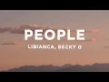 Download Lagu Libianca - People (Lyrics) ft. Becky G