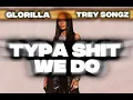 Glorilla - Typa Shit We Do ft. Trey Songz ( DJ Kill Mashup )