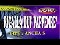 Download Lagu Karaoke bugis ricalla dui pappenre - cipt Ancha S