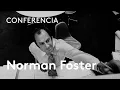Norman Foster Luis Fernandez-Galiano