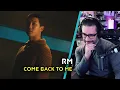 Download Lagu Director Reacts - RM 'Come back to me' MV