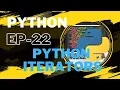 Python Course in Hindi EP 22 Python Iterators Iterable elements Create Iterators