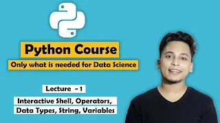 Interactive Shell Operators Data Types String Variables - Ep 1 Python only for Data Science