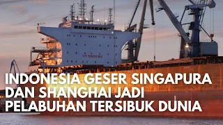 Download Super Bangga! Indonesia Siap-Siap Geser Singapura dan Shanghai Jadi Pelabuhan Tersibuk di Dunia MP3