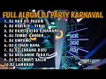 Download Lagu DJ NAN KO PAHAM STYLE PARTY X SIMPATIK FULL ALBUM AMUNISI KARNAVAL 2025