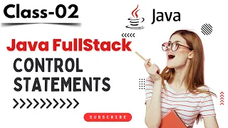 Java FullStack Class 02 Control Statements If-else Switch Case Java Tutorial for Beginners