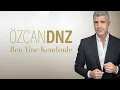 Download Lagu Özcan Deniz - Ben Yine Kendimle (Lyric Video)