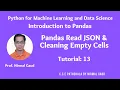 Introduction to Pandas Tutorial 13 Pandas Read JSON Cleaning Empty Cells