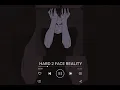 Download Lagu Hard 2 face reality slowed+reverb