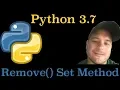 Python 3 7 How To Use The Set Remove Method In Python