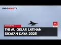 Download Lagu TNI AU Gelar Latihan Perang Sikatan Daya 2025 | Sindo Malam | 25/06