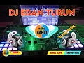 Download Lagu DJ Edan Turun  | Full Bass Mantabek !!!