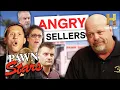 Angry Sellers Deals Gone Wrong Pawn Stars