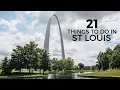 21 Things to do in St Louis