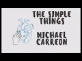 Download Lagu (Loop 3hour) Michael Carreon The Simple Things Lyrics