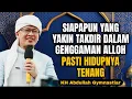 Lagu Siapapun Yang Yakin Takdir Dalam Genggaman Alloh Pasti Hidupnya Tenang|aa gym|KH Abdullah Gymnastiar