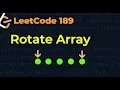 Rotate Arrays Like a Pro - Leetcode 189 with Reversal Trick