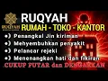 Download Lagu RUQYAH RUMAH PENGUSIR JIN, SETAN \u0026 SIHIR DI RUMAH \u0026 TUBUH, PENENANG HATI DAN FIKIRAN|alaa aqel