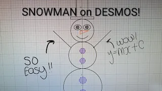SNOWMAN ON DESMOS - WORLD CLASS TUTORIAL slightly satirical totally legit