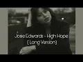 Download Lagu Josie Edwards - High Hope ( Long Version)
