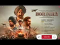 Lagu BORDER 2 SONG 