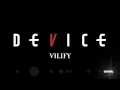 ⭐ Device ⭐ "Vilify" Lyrics on screen HD