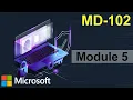 MD-102 - Manage Authentication and Compliance