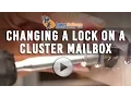 Florence Manufacturing Changing a Lock on a Cluster Mailbox Budget Mailboxes