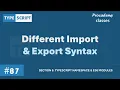 Different Import Export Syntax Namespace ES6 Modules A Complete TypeScript Course