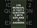 lvn wonderlic test 2 Questions with Explained Answers