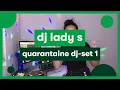 Lagu MNM QUARANTAINE SET: DJ Lady S set 1