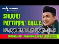 Download Lagu CERAMAH UST. MUHAMMAD YUSUF, S.SOS.I.,MA | SIKKIRI’ PATTIMPA’ DALLE