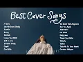 Download Lagu 7 Years, Let Me Down Slowly, I Love You 3000, English Sad Songs Playlist, Top 20 Best Cover Songs