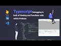 Typescript debugging in hosting and functions side within firebase