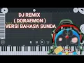 Download Lagu Dj remix doraemon terbaru versi SUNDA 2020( by dj Toris phow )