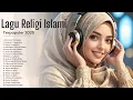 Download Lagu 🌌🎶 LAGU RELIGI ISLAMI TERPOPULER 2025 - PENGANTAR TIDUR PALING SYAHDU ✨🙏 - FULL ALBUM