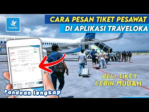 CARA PESAN TIKET PESAWAT DI APLIKASI TRAVELOKA Cara Beli Booking Tiket Pesawat Via Traveloka