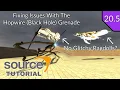 Valve Source Code 2013 Tutorial Episode 20 5 Fixing Issues With The Hopwire Black Hole Grenade