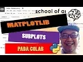 MATPLOTLIB SUBPLOT Tutorial Python Data Science bahasa Indonesia untuk pemula