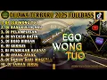 Download Lagu DJ JAWA TERBARU 2025 FULL BASS🎵EGO WONG TUO🎵RANGKULEN AKU KEKEPEN AKU FULL ALBUM