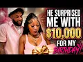 I SURPRISED MY GIRL WITH A 10 000 BIRT AY GIFT HER REACTION WAS PRICELESS