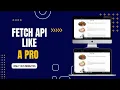 Fetch API in just 5 minutes Meal API JavaScript
