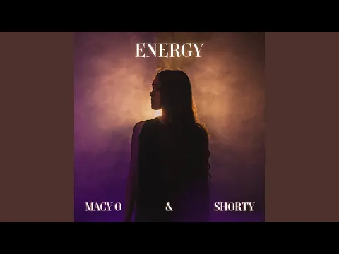 Macy O x Shorty - Energy