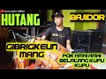 Download Lagu HUTANG || ( pok amai amai belalang kupu kupu ) || BAJIDOR || COVER KENDANG KANG DADAN GIBRIG