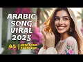 Download Lagu Best Arabic Songs 2025 | Lagu Arab Viral TikTok Full Bass