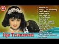 Download Lagu Itje Trisnawati Badai Biru ~ Dangdut Lawas Full Album 2022