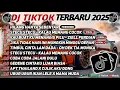 Download Lagu DJ TIKTOK TERBARU 2025 SLOW BASS 🎵DJ HILANG HANYA SEBENTAR🎵 DJ STECU STECU - KALAU MEMANG COCOK🎵