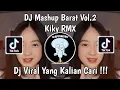 Download Lagu DJ MASHUP BARAT VOL.2 KIKY RMX SOUND 𝐑𝐈𝐈𝐎𝐈𝐍𝐒𝐌 [𝑿𝑮] VIRAL TIK TOK TERBARU 2024 YANG KALIAN CARI !